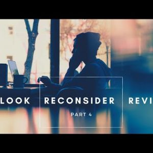 Relook Reconsider Revise Part 4