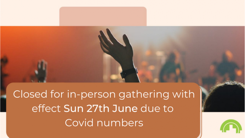 In person gatherings temporarily closed – covid 3rd wave