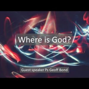 Where is God – P1