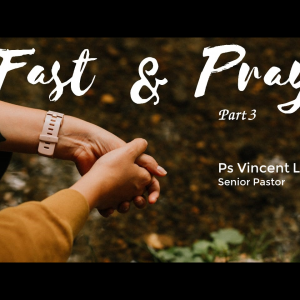 Fast And Pray Part 3