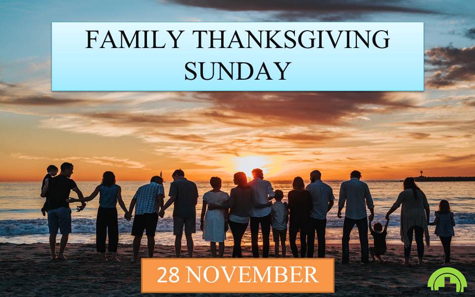 Family Thanksgiving Sunday