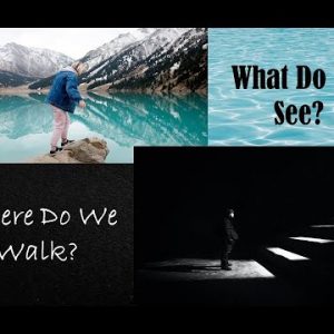 What Do We See?  Where Do We Walk?