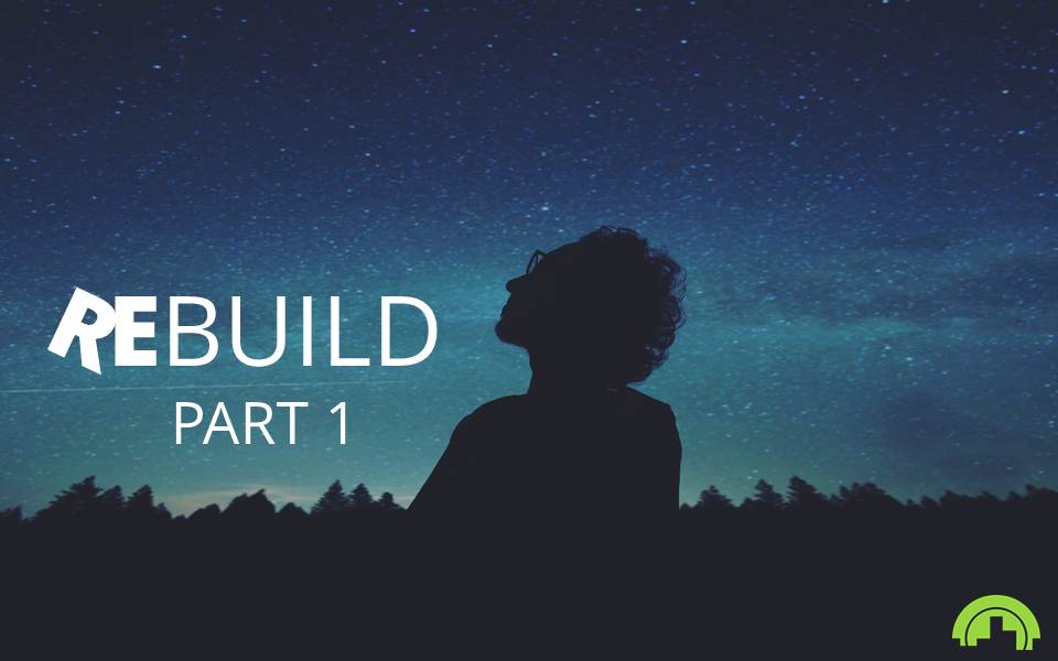 Rebuild Part 1