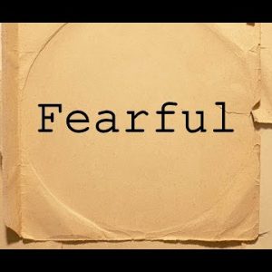 Fearful