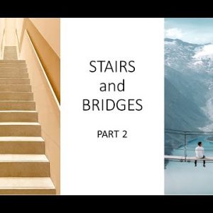 Stairs and Bridges part 2
