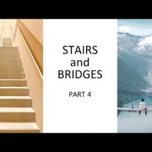 Stairs and Bridges part 4