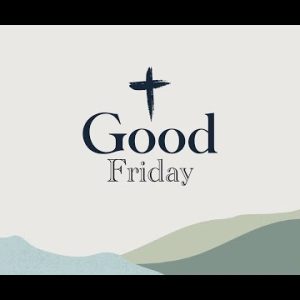 Good Friday 2023