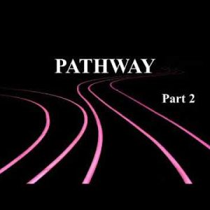 Pathway part 2