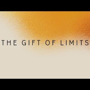 The Gift of Limits Part 1 – Ps Vincent Lun