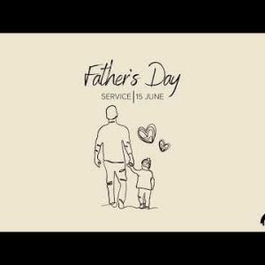 Father’s Day Service – Ps Vincent Lun