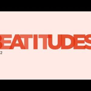 The Beatitudes Part 2 – Ps Vincent Lun